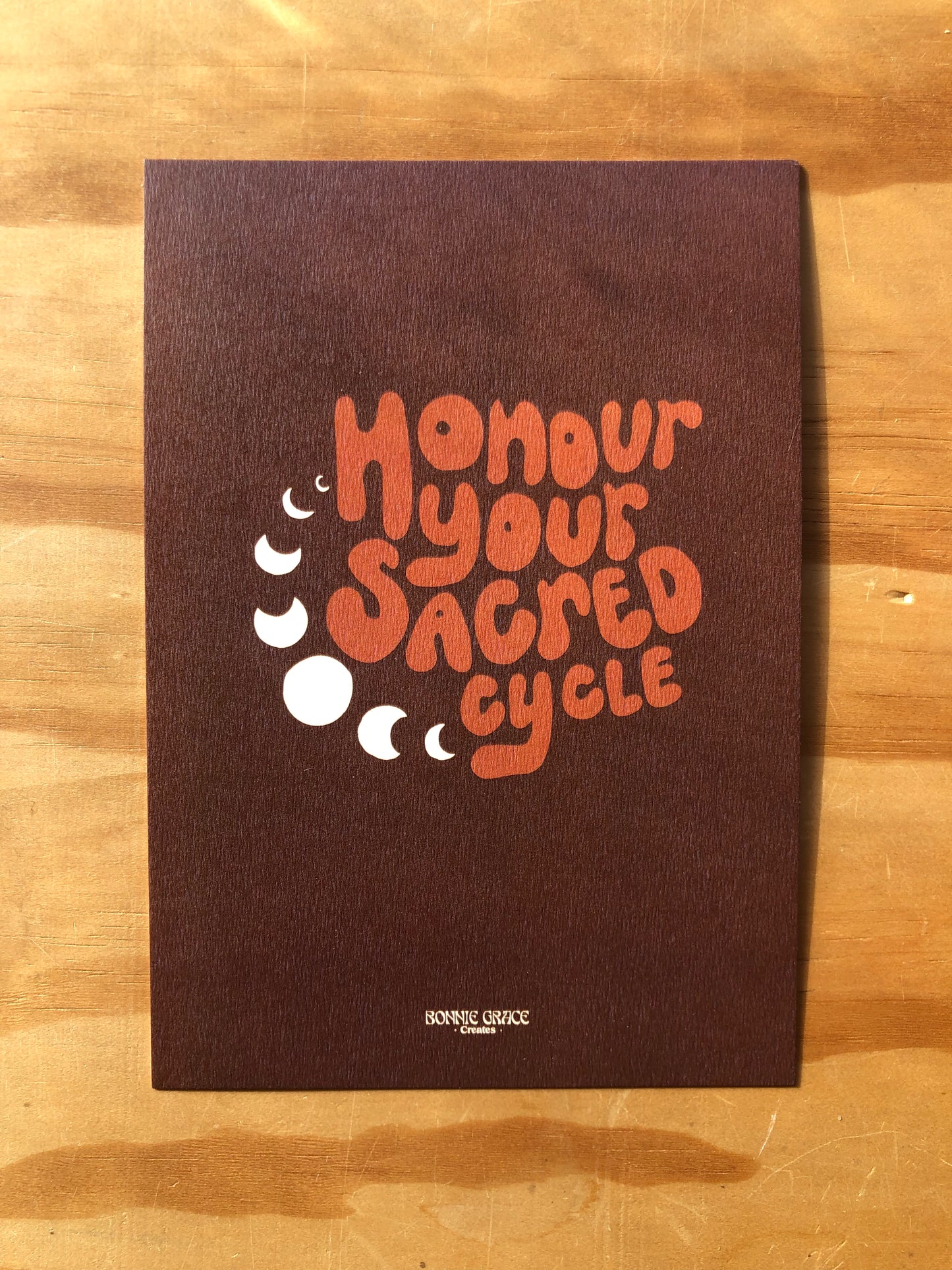 HONOUR YOUR SACRED CYCLE A5 Print