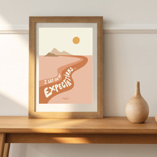I LET GO OF EXPECTATIONS A5 Print