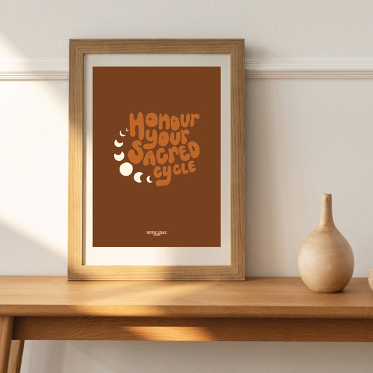 HONOUR YOUR SACRED CYCLE A5 Print