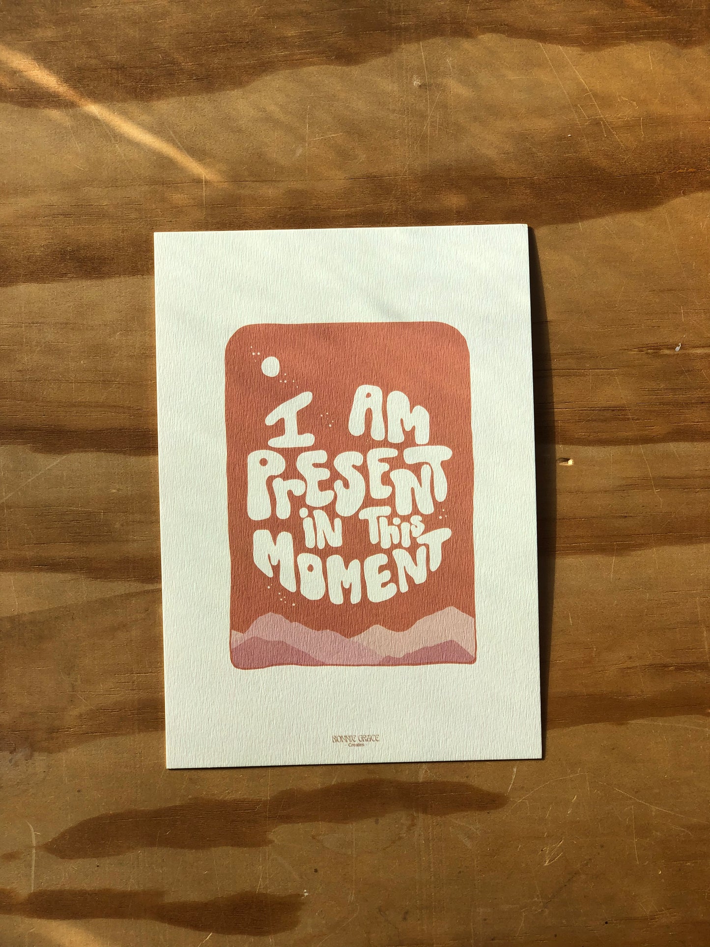 I am Present - A5 Print