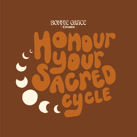 Honour Your Sacred Cycle - Sticker