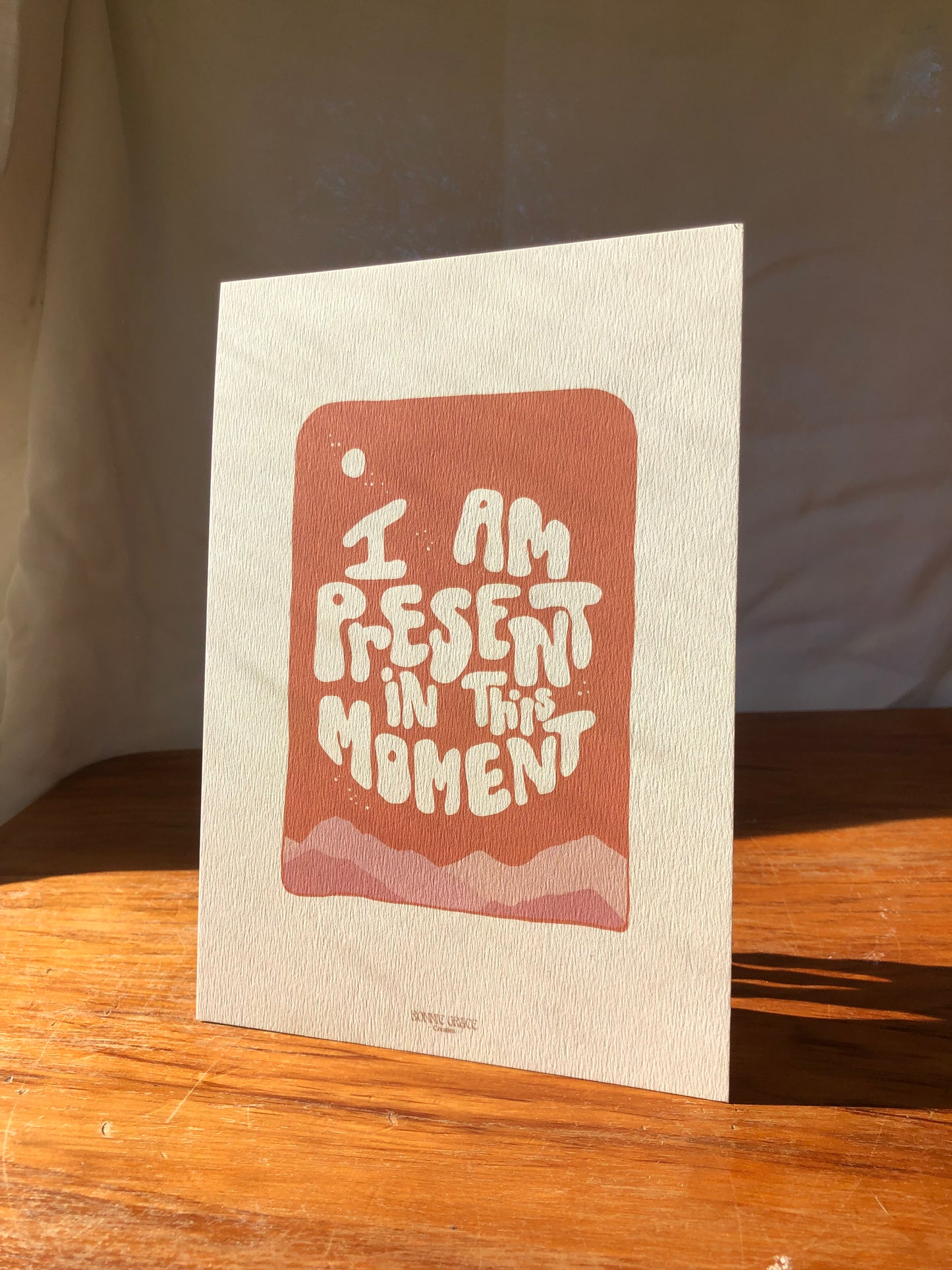 I am Present - A5 Print