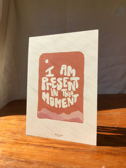 I am Present - A5 Print